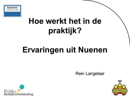 Hoe werkt het in de praktijk? Ervaringen uit Nuenen