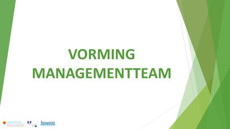 VORMING MANAGEMENTTEAM. Inhoud vorming managementteam 1. Hoe kan een mantelzorgvriendelijke organisatie er uit zien? 2. Naar een mantelzorgvriendelijk.