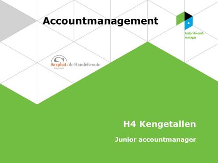 Accountmanagement H4 Kengetallen Junior accountmanager.