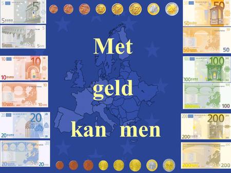 Met geld kan men Een woning kopen. Maar niet het geluk !