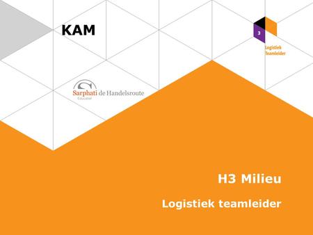 KAM H3 Milieu Logistiek teamleider.