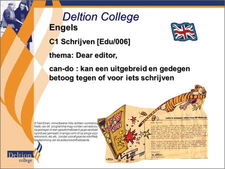 Deltion College Engels C1 Schrijven [Edu/006] thema: Dear editor,