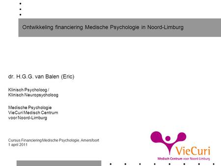 Ontwikkeling financiering Medische Psychologie in Noord-Limburg