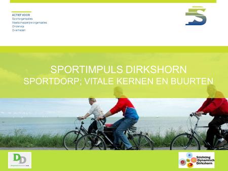 Sportimpuls Dirkshorn Sportdorp; Vitale kernen en Buurten