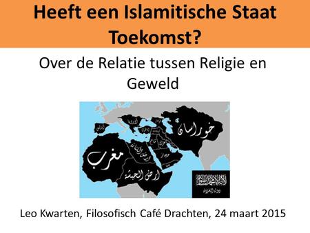 Heeft een Islamitische Staat Toekomst?