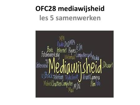 OFC28 mediawijsheid les 5 samenwerken