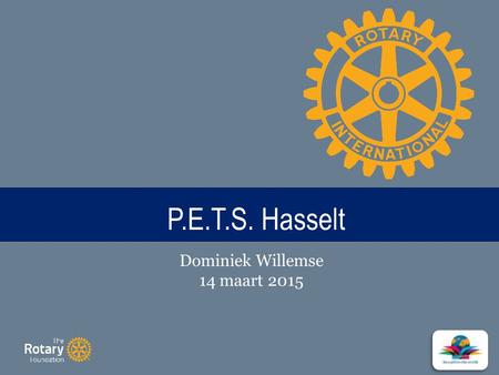 TITLE P.E.T.S. Hasselt Dominiek Willemse 14 maart 2015.