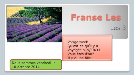 Franse Les Les 3 Vorige week Qu’est-ce qu’il y a Voyages p. 9/10/11