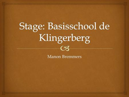 Stage: Basisschool de Klingerberg
