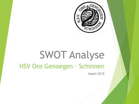 HSV Ons Genoegen - Schinnen Maart 2015