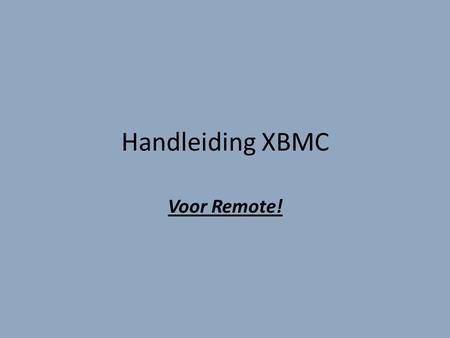 Handleiding XBMC Voor Remote!. Hoe download je de afstandsbediening voor XBMC? 1.Je open op je smart-phone “Google Playstore”