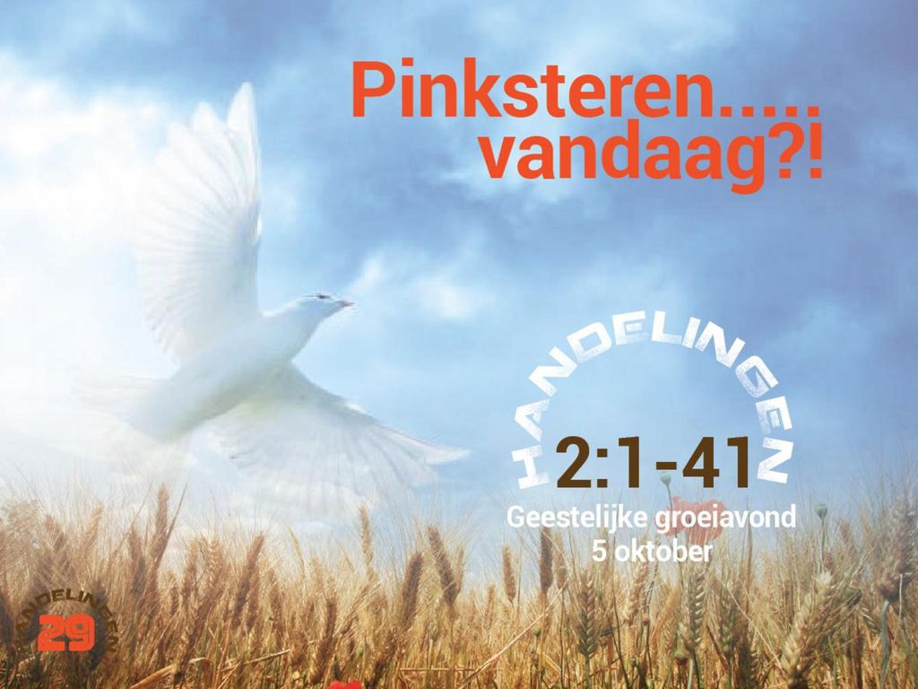 Programma De Betekenis Van Pinksteren Doop En Vervulling Met De Geest Ppt Download