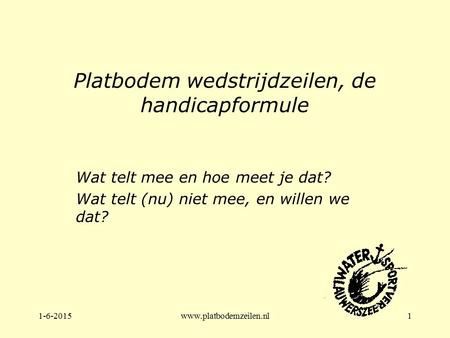 Platbodem wedstrijdzeilen, de handicapformule