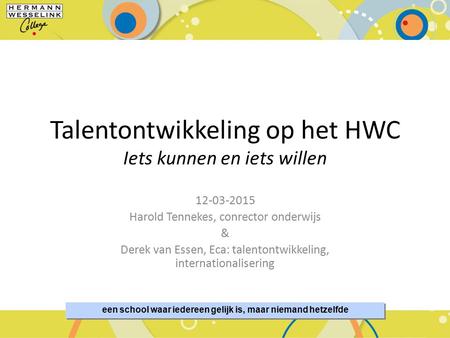 Talentontwikkeling op het HWC Iets kunnen en iets willen