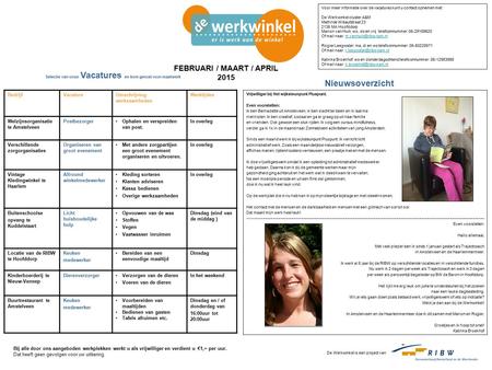 BedrijfVacatureOmschrijving werkzaamheden Werktijden Welzijnsorganisatie te Amstelveen PostbezorgerOphalen en verspreiden van post. In overleg Verschillende.
