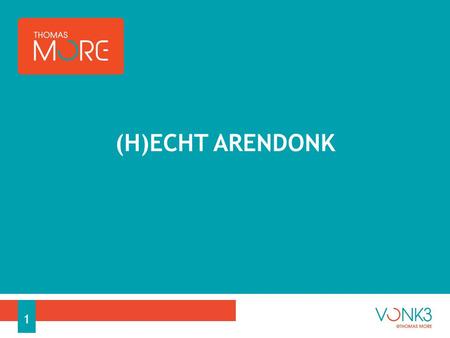 (H)ECHT ARENDONK 1. Vanuit OCMW Arendonk - resultaten ouderenbehoefteonderzoek: opvallend hoog percentage ouderen dat zich eenzaam voelt Samenwerking.