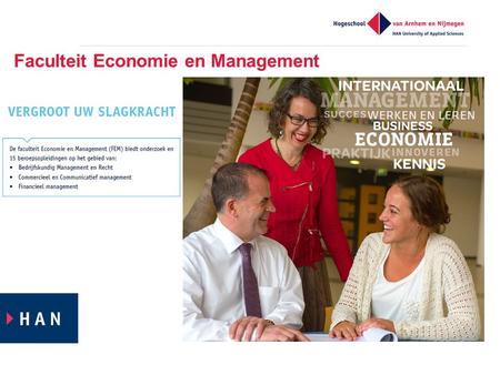 Faculteit Economie en Management. FEM Smart Business Center Van lerende organisaties naar lerende combinaties April 2015.