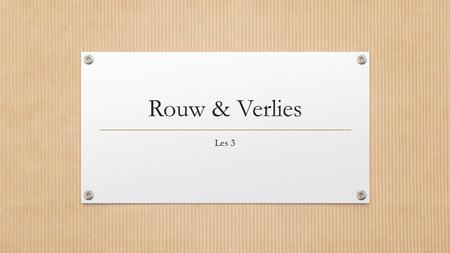 Rouw & Verlies Les 3.