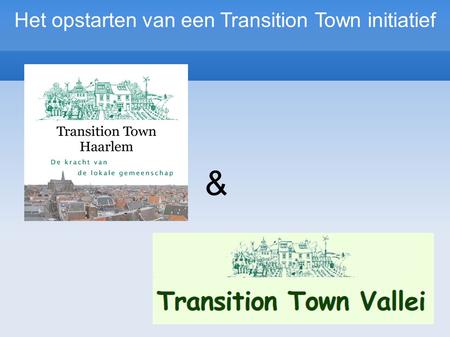 Het opstarten van een Transition Town initiatief