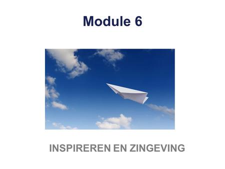 Module 6 Daan INSPIREREN EN ZINGEVING.