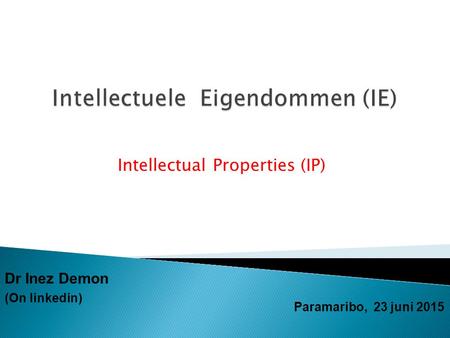 Intellectuele Eigendommen (IE)