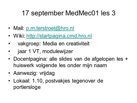 17 september MedMec01 les 3 Mail: Wiki:  vakgroep: Media.