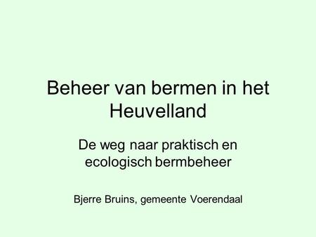 Beheer van bermen in het Heuvelland