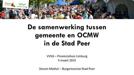 De samenwerking tussen gemeente en OCMW in de Stad Peer
