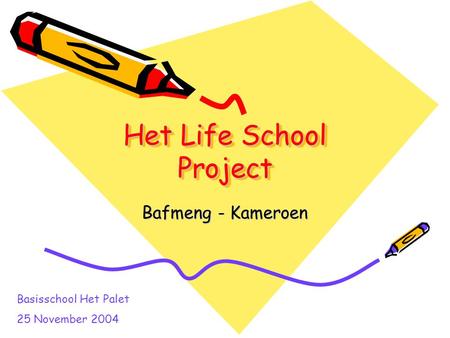 Het Life School Project