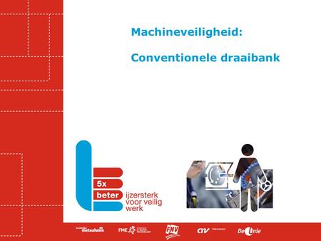 Machineveiligheid: Conventionele draaibank