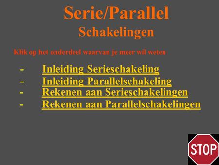 Serie/Parallel Schakelingen