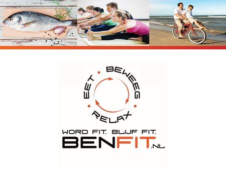 BenFit; waarom? we geloven dat voor iedereen een gezond en gebalanceerd leven bereikbaar is de regie weer terug krijgen over je leven, lichaam en gewicht.