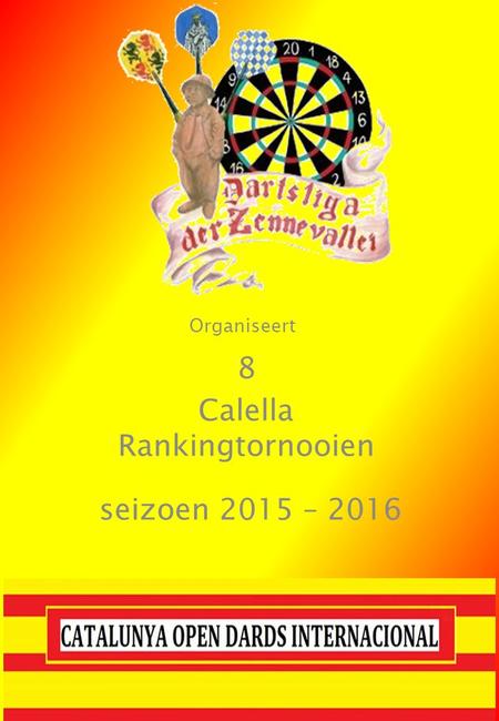 8 Calella Rankingtornooien seizoen 2015 – 2016 Organiseert.