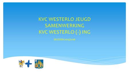 KVC WESTERLO JEUGD SAMENWERKING KVC WESTERLO (-) ING