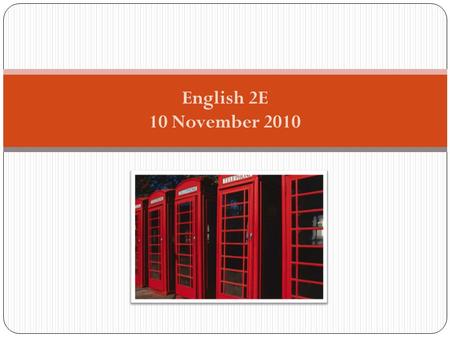 English 2E 10 November 2010. Programme for today Check homework Last class Some /any Have to Can I? Funny blonde woman at the library.
