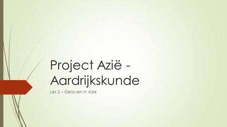Project Azië - Aardrijkskunde