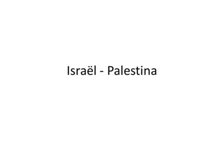 Israël - Palestina.