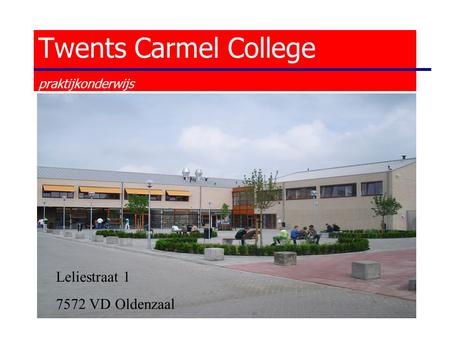 Twents Carmel College praktijkonderwijs