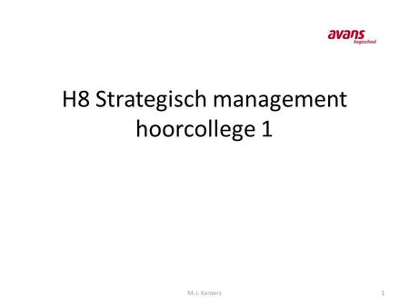 H8 Strategisch management hoorcollege 1