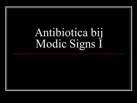 Antibiotica bij Modic Signs I