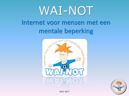 WAI-NOT Internet voor mensen met een mentale beperking