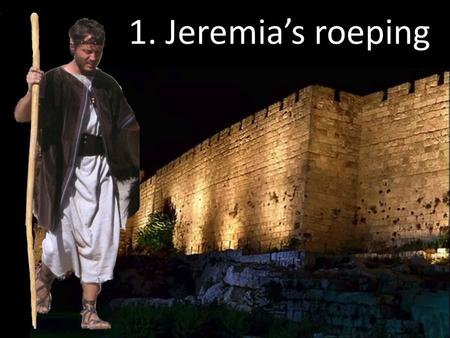 1. Jeremia’s roeping. Een profeet… Een ziener (Ro’eh / chozeh Een woordvoerder (nabi / prophetès) 1.Zien en spreken: Wat zou een ‘hedendaagse profeet’