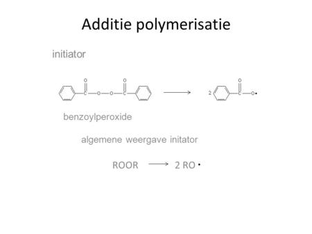 Additie polymerisatie