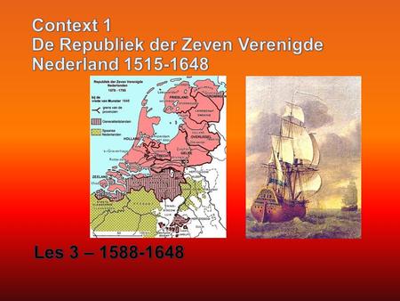 Context 1 De Republiek der Zeven Verenigde Nederland