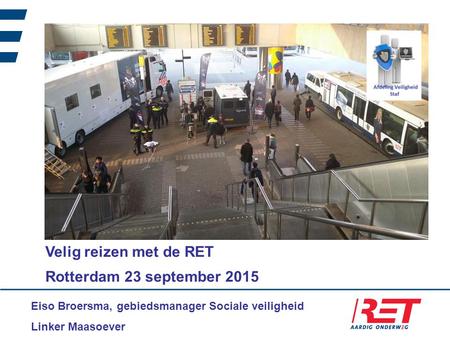 Velig reizen met de RET Rotterdam 23 september 2015