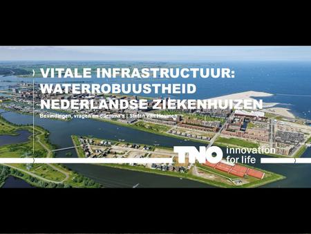 Vitale infrastructuur: waterrobuustheid Nederlandse ziekenhuizen
