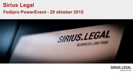 Sirius Legal Fedipro PowerEvent - 29 oktober 2015.