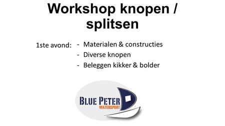Workshop knopen / splitsen