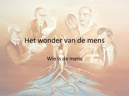 Het wonder van de mens Wie is de mens. Wie is de mens? De mens onderscheidt zich van dieren door: Cultuurscheppend te zijn  creativiteit en structuur.