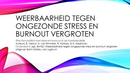 Weerbaarheid tegen ongezonde stress en burnout vergroten